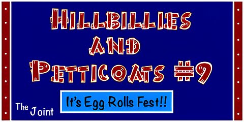 The Joint ☛ It's Egg Rolls Fest with The Hillbillies and Petticoat Junction!...Volume #9.