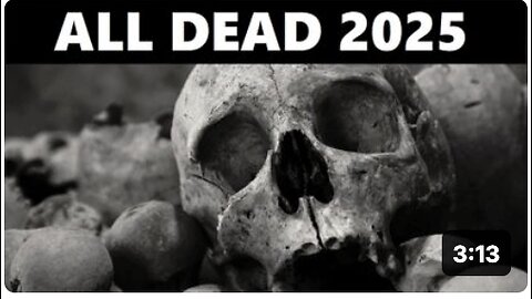 ALL DEAD BY 2025