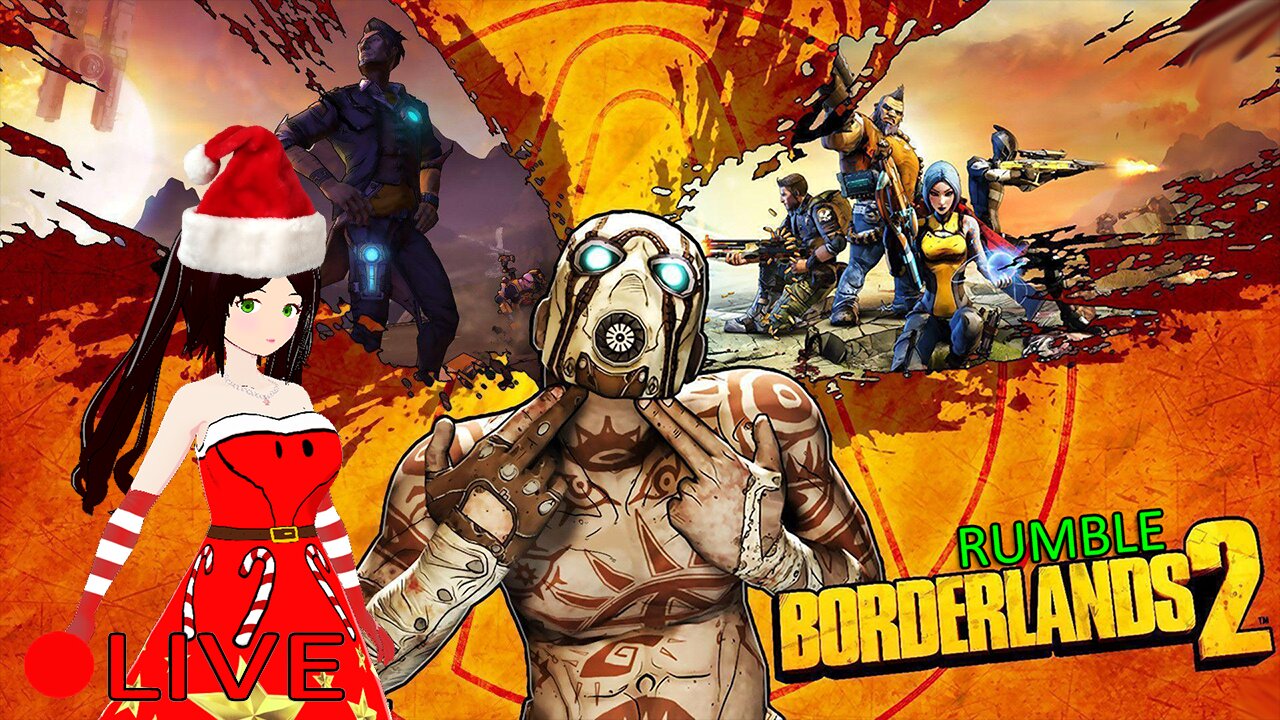 (VTUBER) - Back 2 the Borderlands - Borderlands 2 Co Op with Rei & Raven - Rumble
