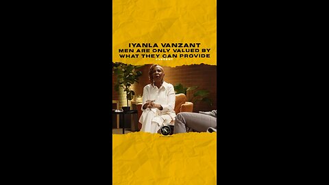 @iyanlavanzant Men are only valued by what they can provide