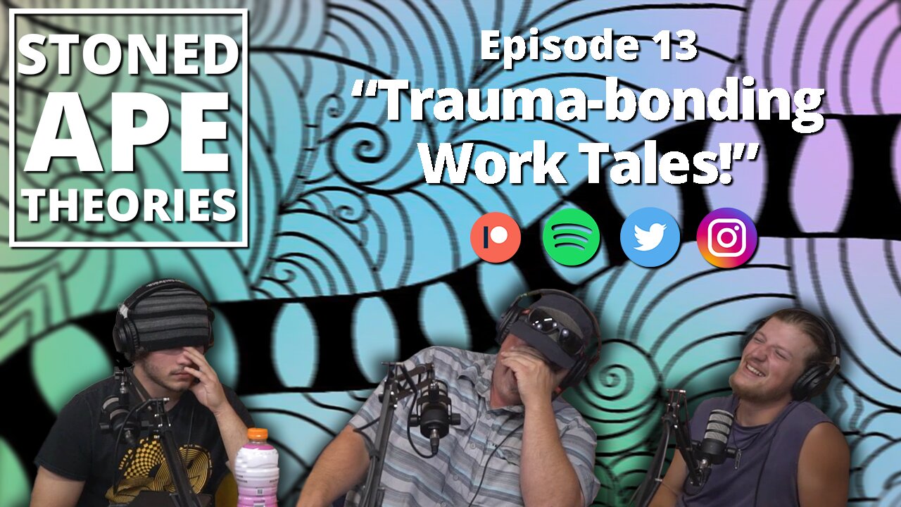 Trauma-bonding Work Stories! SAT Podcast Episode 13