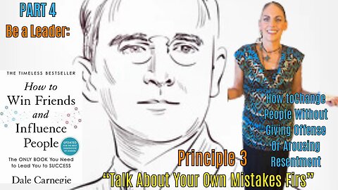 PART FOUR: PRINCIPLE 3 "Talk About Your Own Mistakes First"