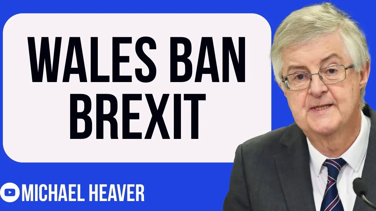 Welsh Government BAN Brexit