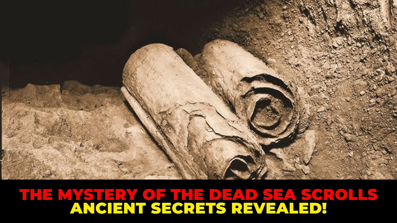 The Mystery of the Dead Sea Scrolls Ancient Secrets Revealed!