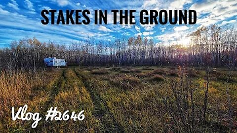 STAKES IN THE GROUND | TJV | Vlog #2646 | Oct 16th, 2022