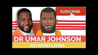 DR UMAR JOHNSON SET APART LIVING