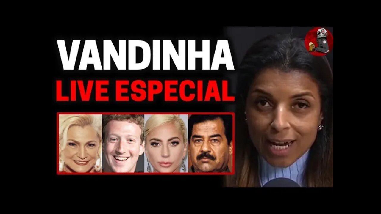 VANDINHA AO VIVO NO PLANETA: Hebe, Zuckerberg, Lady Gaga e Saddam Hussein | Planeta Podcast Ep.192