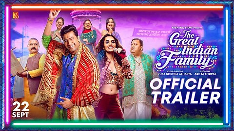 The Great Indian Family Trailer | Vicky Kaushal, Manushi | Vijay Krishna Acharya | Releasing 22 Sept