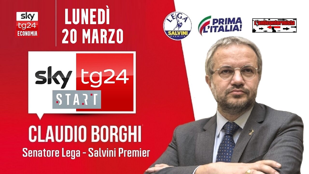 🔴 Interventi del Sen. Claudio Borghi, ospite a "Start" su SkyTg24 (20/03/2023)