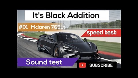 MCLAREN 765LT IN BLACK 🖤 COLOUR ADDITION WOW SPEED AND SOUND TEST || AMEZING SOUND || MCLAREN 765lt