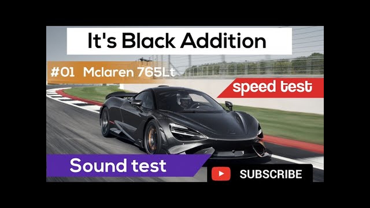 MCLAREN 765LT IN BLACK 🖤 COLOUR ADDITION WOW SPEED AND SOUND TEST || AMEZING SOUND || MCLAREN 765lt