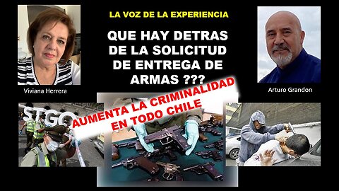 LA VOZ DE LA EXPERIENCIA... QUE HAY DETRAS DE LA SOLICITUD DE ENTREGA DE ARMAS
