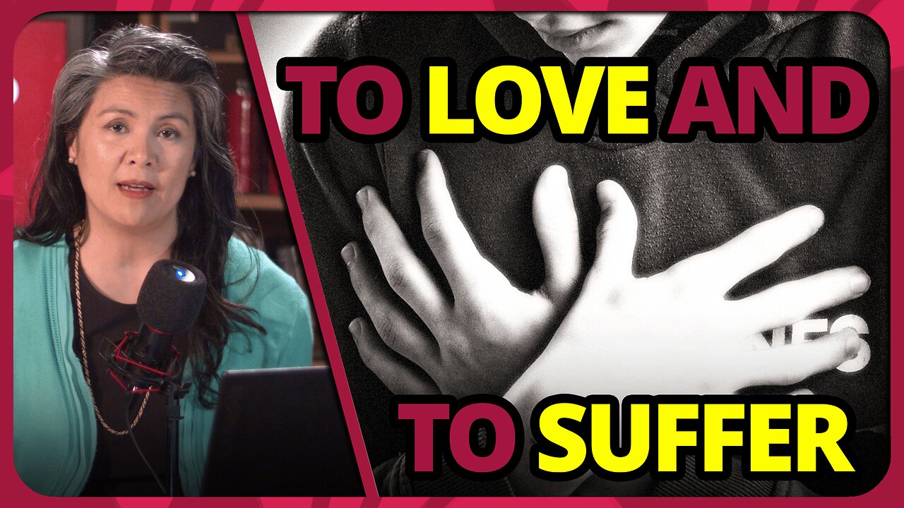 To Love and to Suffer — Forward Boldly