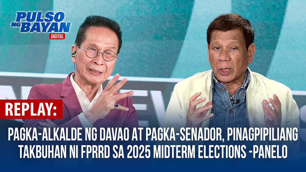 REPLAY | Pagka-alkalde ng Davao at pagka-senador, pinagpipilian ni FPRRD sa 2025 Midterm elections