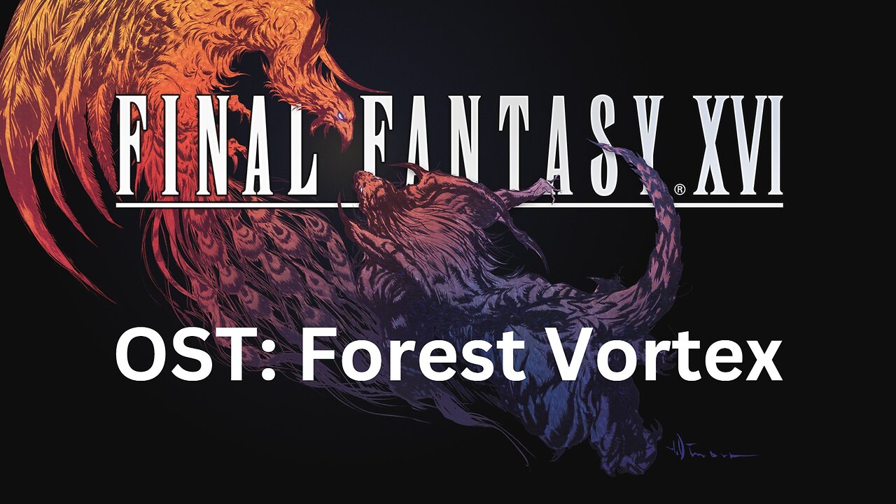 Final Fantasy 16 OST 049: Forest Vortex