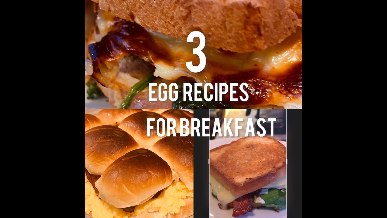 3 Egg Recipes For Breakfast