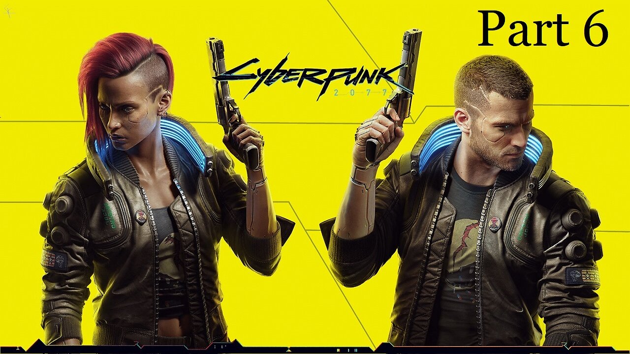 Cyberpunk 2077 Let's Play Part 6 - The Heist