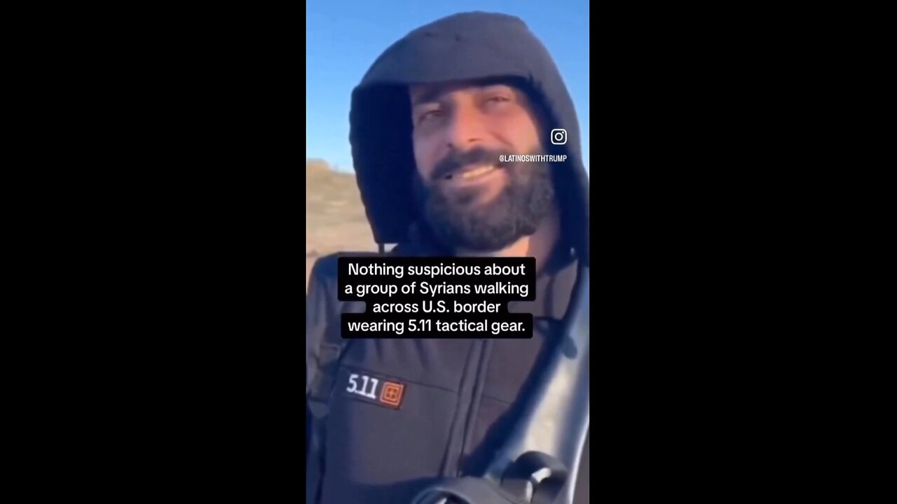 Syrian Illegal Aliens Wearing 5.11 Tactical Gear illegally crossing southern border.