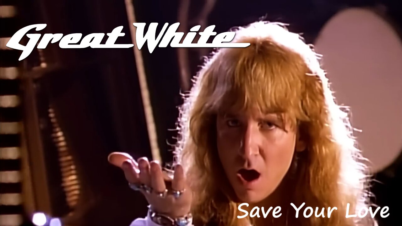 Great White - Save Your Love (Official Music Video)