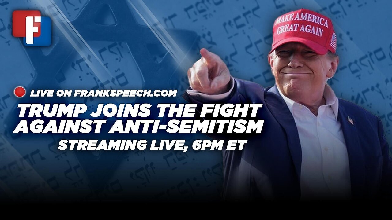 TRUMP JOINS THE FIGHT AGAINST ANTI-SEMITISM | 19 SEPTEMBER 2024 6PM ET