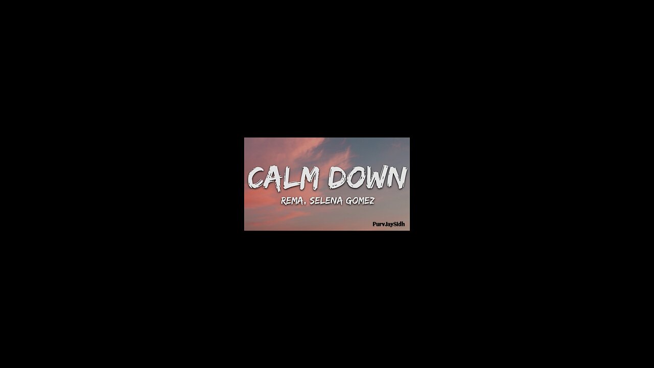 Baby calm down (Lyrics)||rema,salena