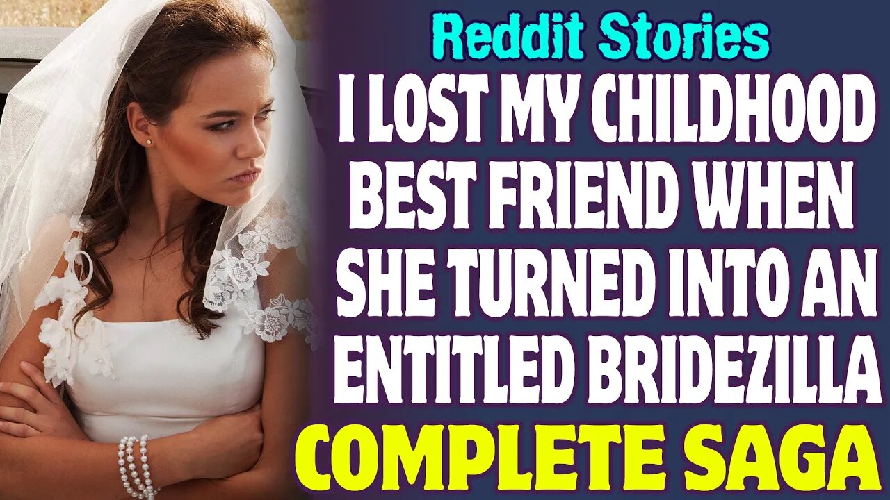 I Lost My Childhood Best Friend When She Turned Into An Entitled Bridezilla | Reddit Stories