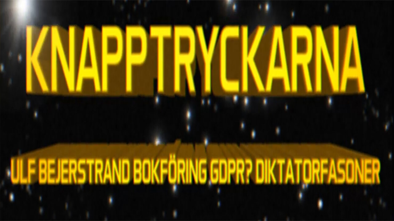 2024-07-25_KNAPPTRYCLARNA ULF BEJERSTRAND BOKFÖRING GDPR DIKTATORFASONER