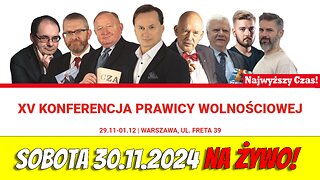 XV Konferencja Prawicy Wolnościowej NA ŻYWO!