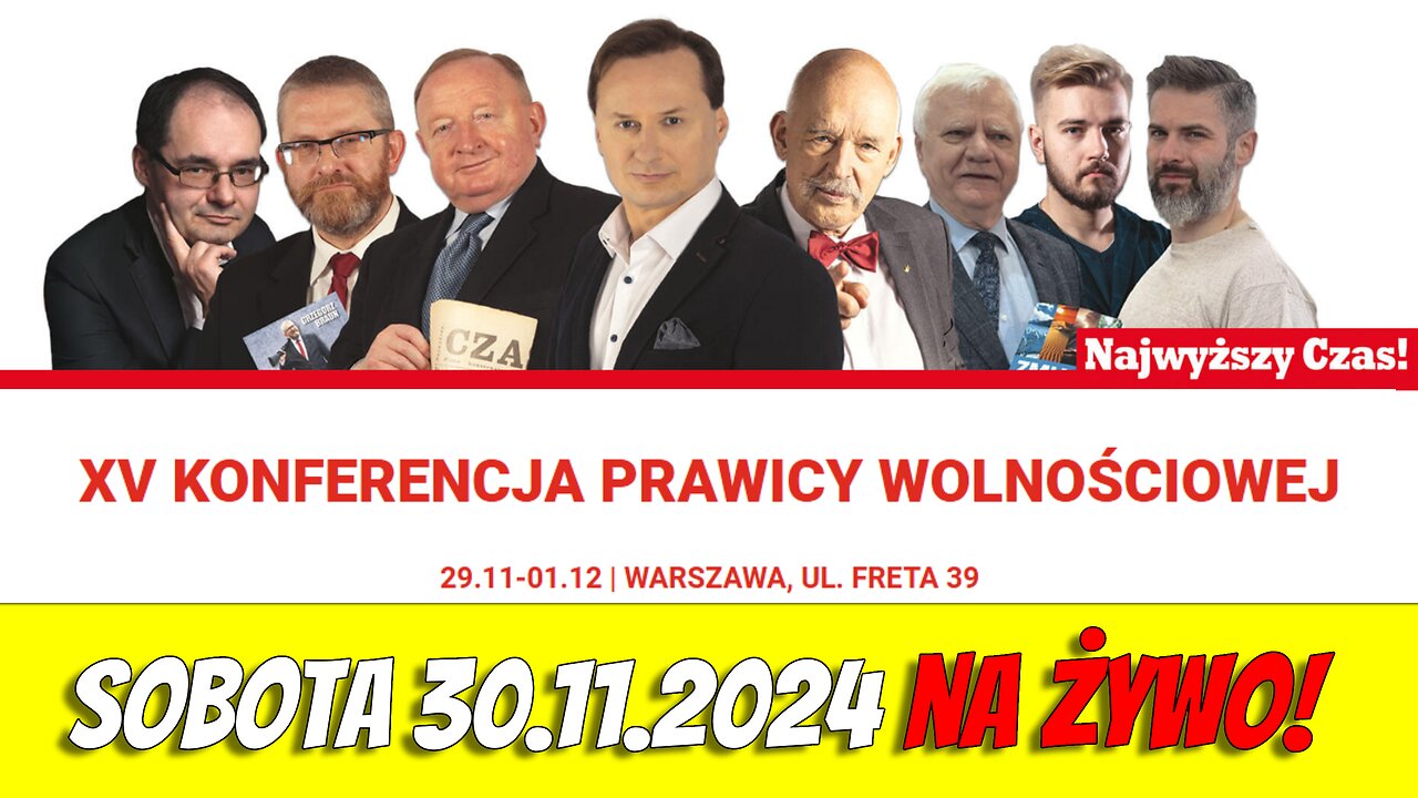 XV Konferencja Prawicy Wolnościowej NA ŻYWO!