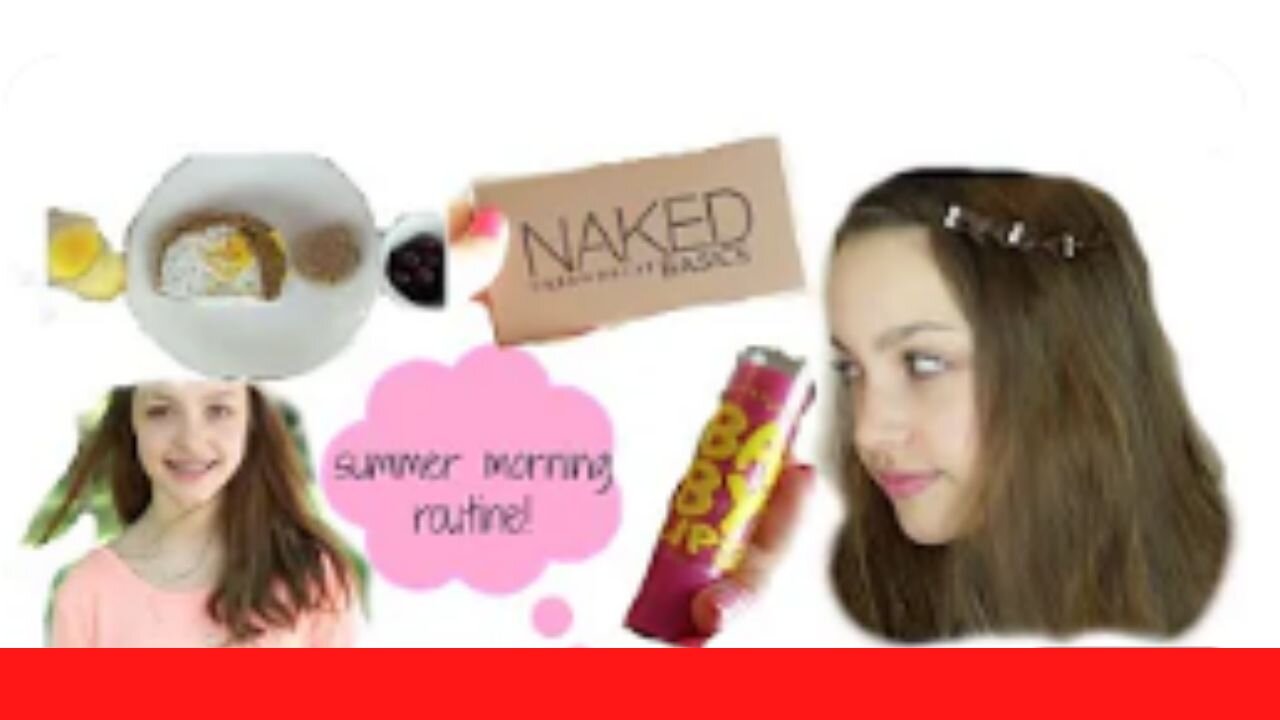 My Summer Morning Routine! ❤❤