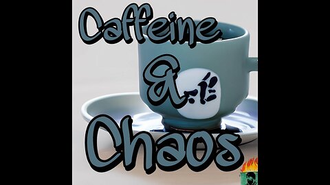 Caffienated Chaos