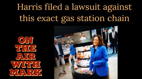 Biden/Harris filed a lawsuit against the gas station, she just visited