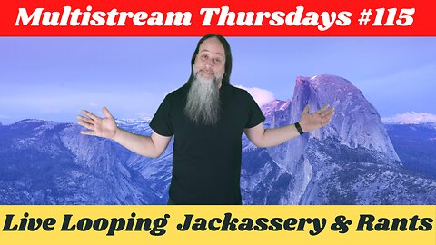 G.K. Mack Live Looping Jackassery & Rants MultiStream Thursdays #115 #Livelooping #Jackassery