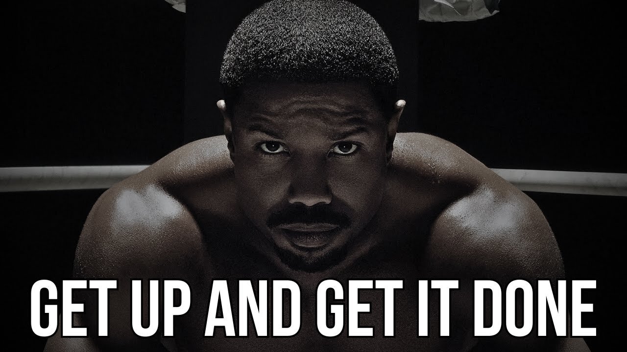 GET UP AND GET IT DONE - Motivational Speech