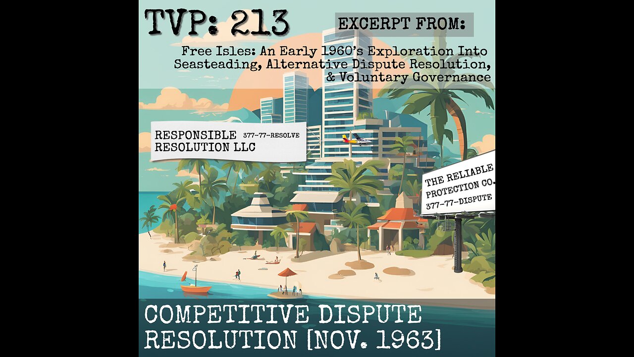 TVP #213: Competitive Dispute Resolution (A Preform-Inform Confidential, Nov. 1963)