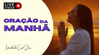 ORAÇÃO FORTE DA MANHÃ. COMEÇANDO O DIA COM DEUS🙏