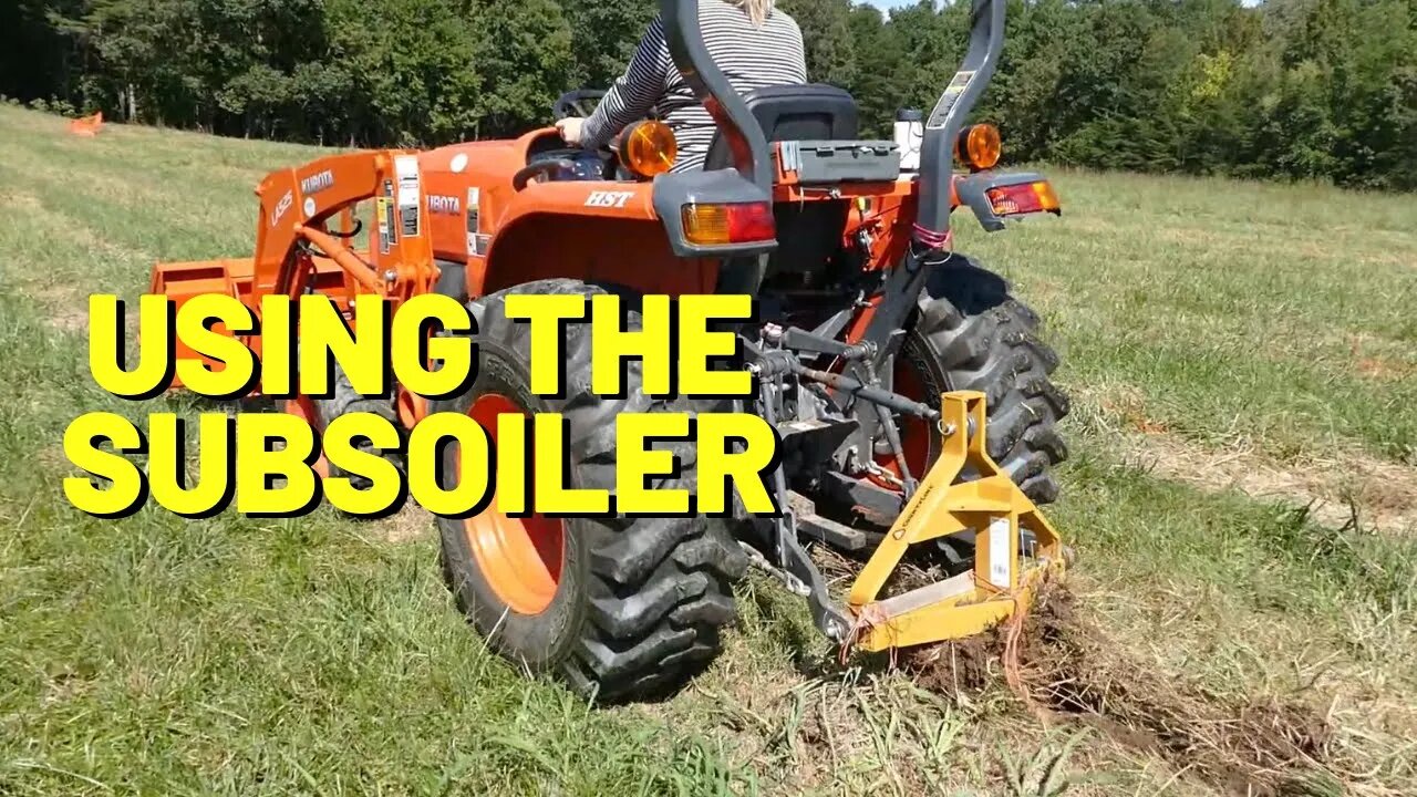 #178 Using A Subsoiler Prior to Planting Trees: Kubota L3901 + Countyline Subsoiler