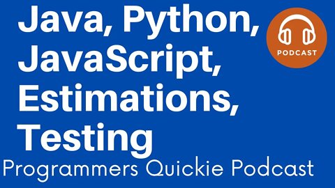 Java, Python, JavaScript, Estimations, Testing