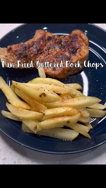 Pan fried buttered pork chops