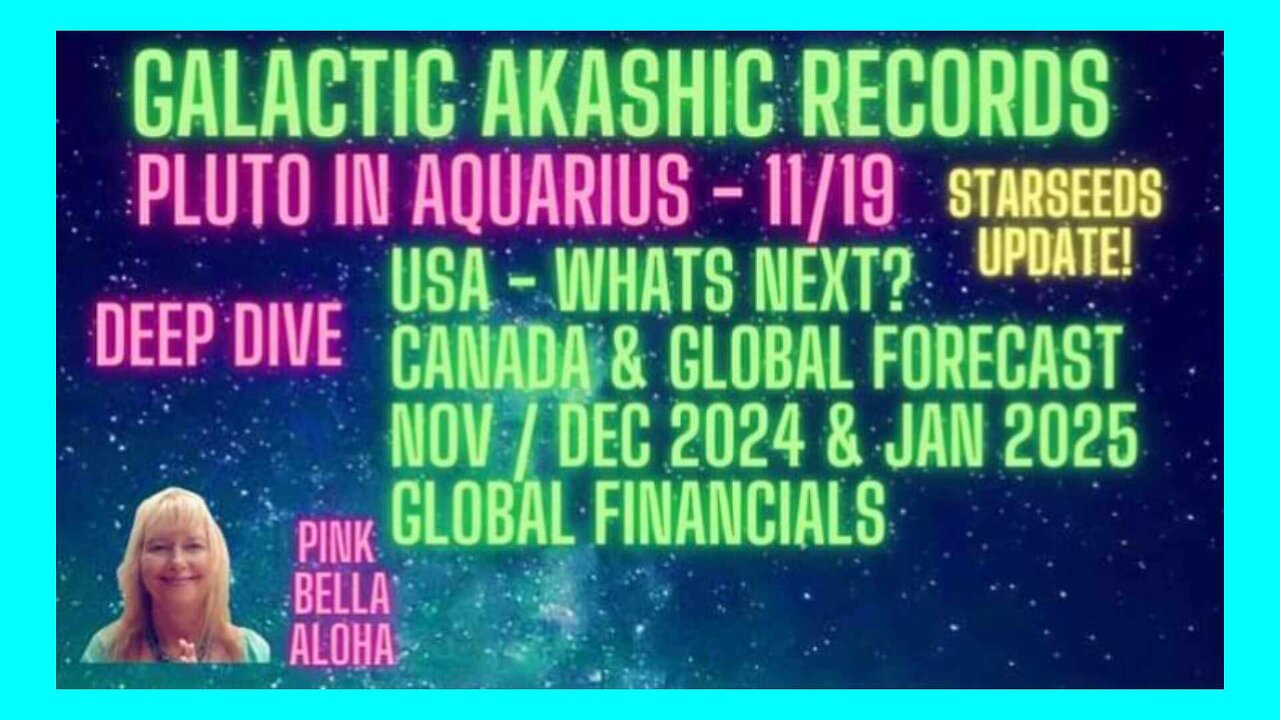 USA Deep Dive! *PLUTO in AQUARIUS 11/29 * CANADA & GLOBAL STARSEEDS Forecast * DEC 2024 & JAN 2025!