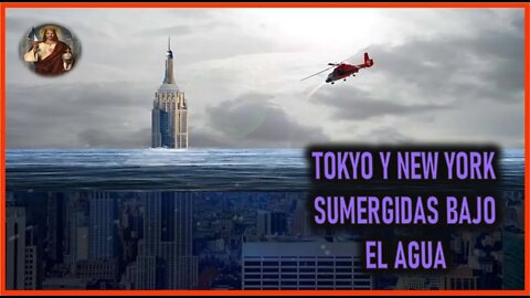 MENSAJE DE JESUCRISTO REY A MIRIAM CORSINI - TOKYO Y NEW YORK SUMERGIDAS BAJO LAS AGUAS