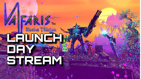 Valfaris Mecha Therion LAUNCH DAY STREAM!!!