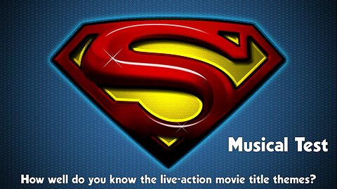 Superman Musical Test