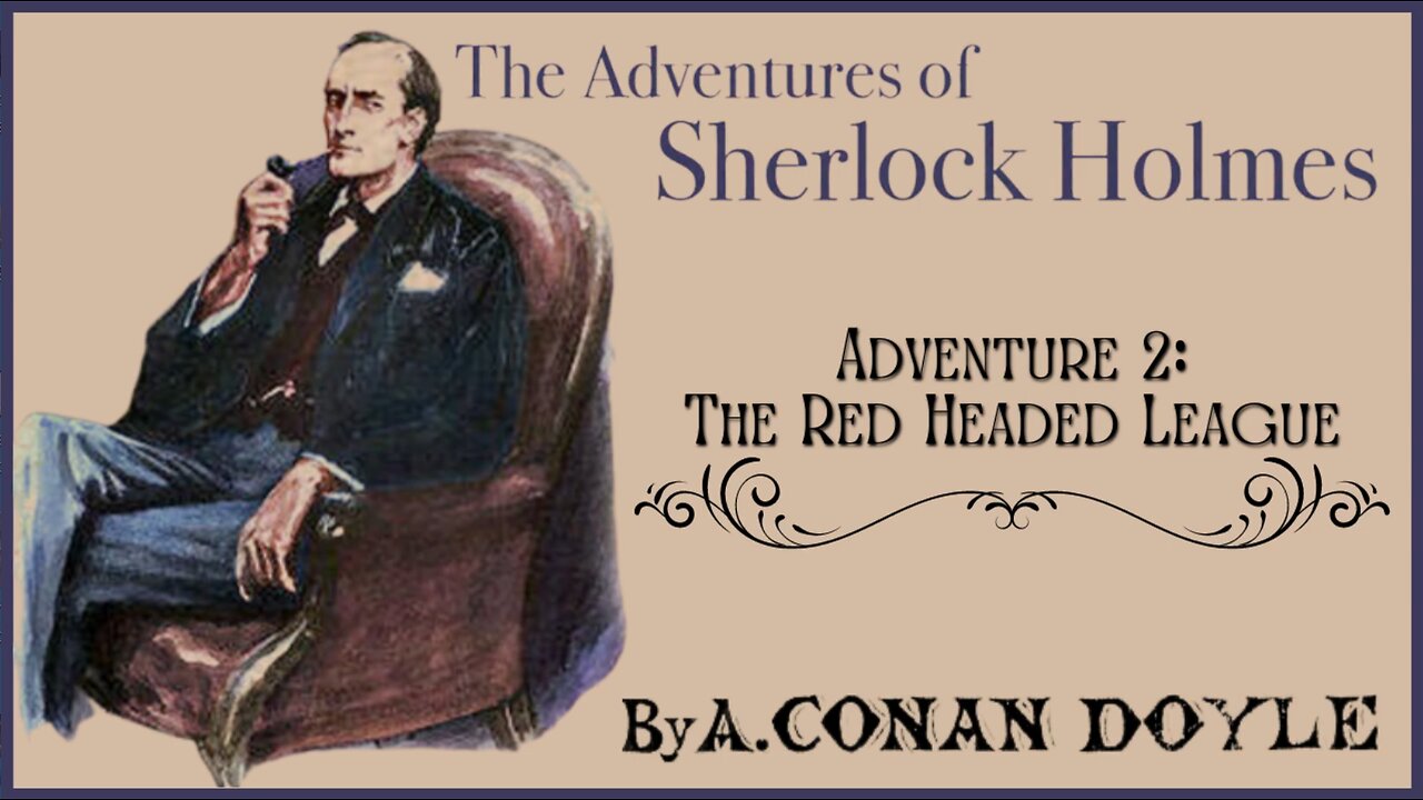Audio Book: Adventures of Sherlock Holmes #2 - The Red Headed League