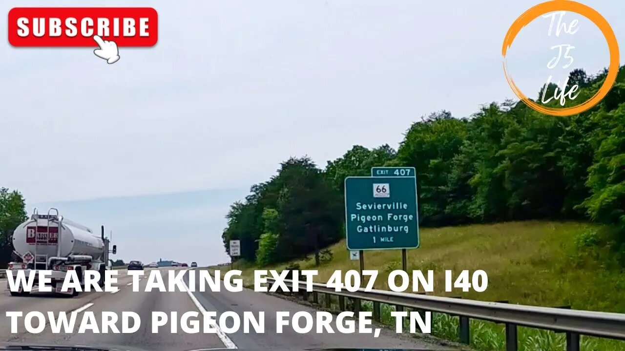 We Are Taking Exit 407 On I-40 Toward Pigeon Forge, TN!