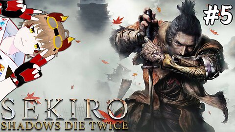 【Sekiro: Shadows Die Twice】Just Parry, Genius! l Part 5