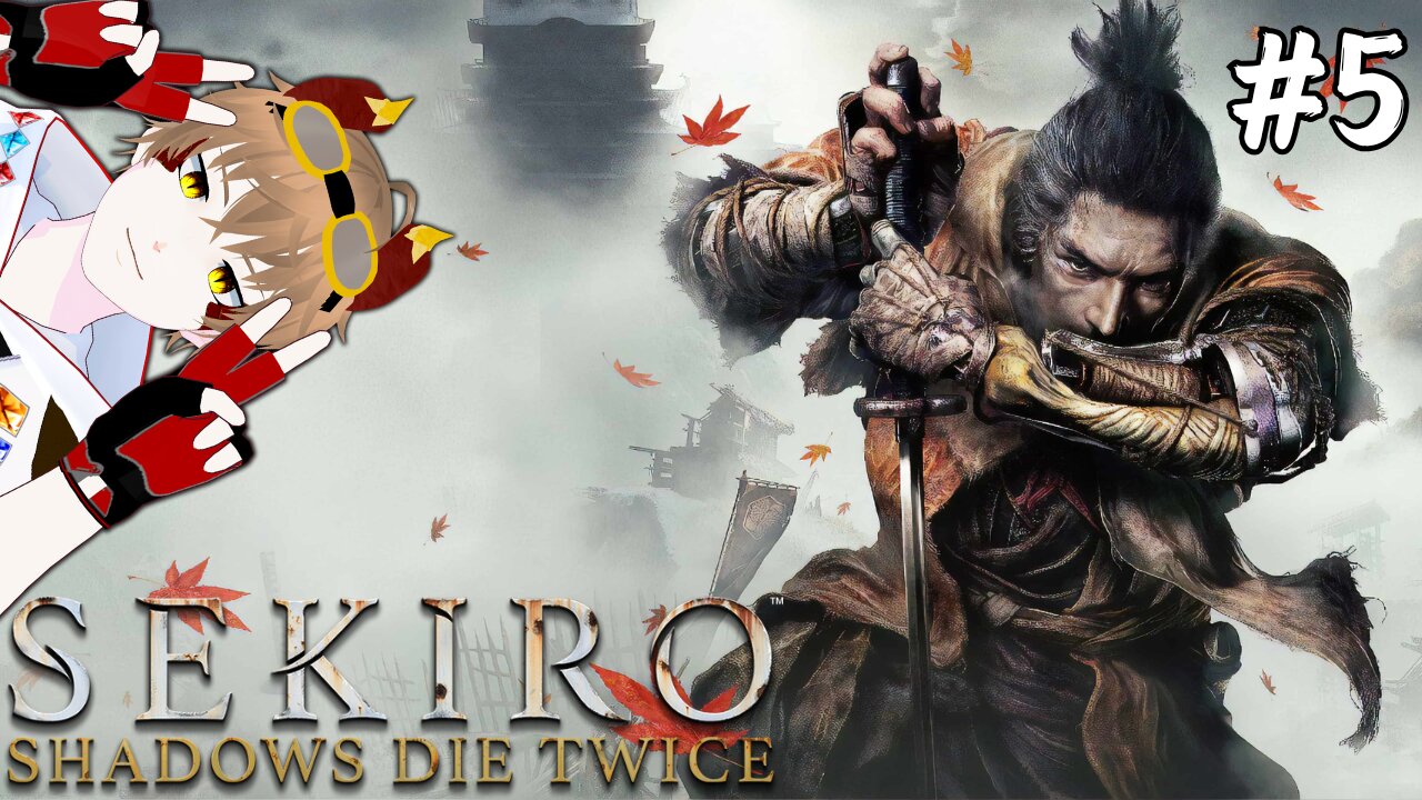 【Sekiro: Shadows Die Twice】The Difficult Bosses are here! l Part 5