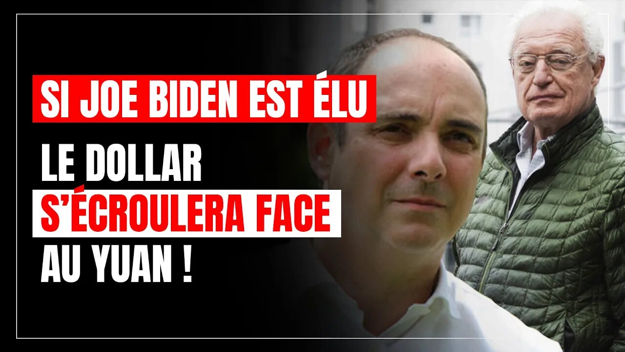 Si Joe Biden est élu, le Dollar va s’écrouler au profit du Yuan ! #CharlesGave #OlivierDelamarche