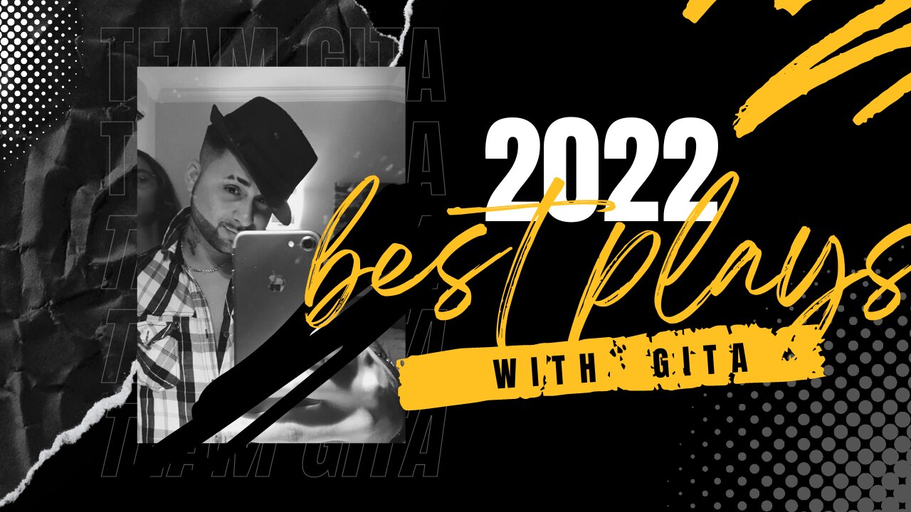GITA BEST PLAYS 2022