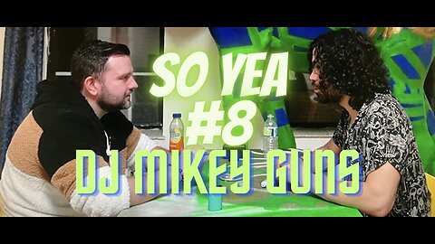 DJ Life | Battling Addiction | Growing | So Yea #8 DJ Mikey Guns